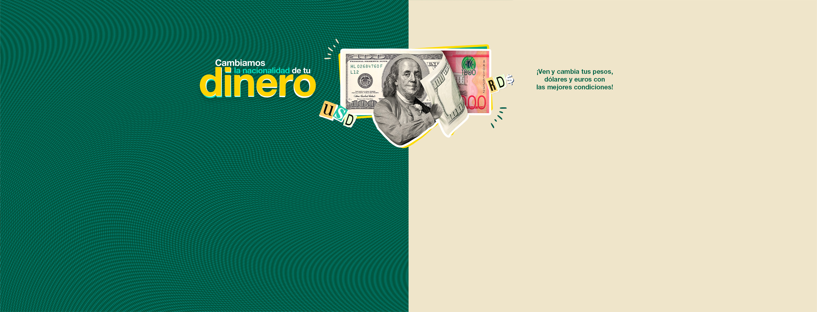 Cambiamos la nacionalidad de tu dinero